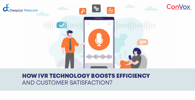 How IVR Technology Boosts Efficiency and Customer Satisfaction blog featured image